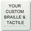 Braille & Tactile Custom PVC Sign