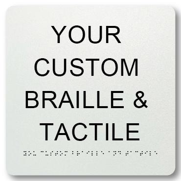 Braille & Tactile Custom PVC Sign