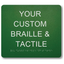 Braille & Tactile Custom PVC Sign