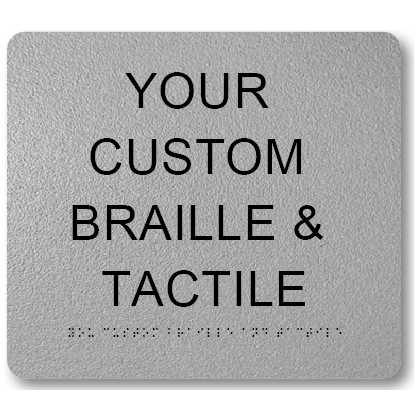 Braille & Tactile Custom PVC Sign