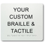 Braille & Tactile Custom PVC Sign