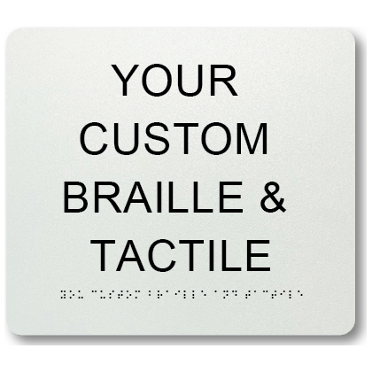 Braille & Tactile Custom PVC Sign