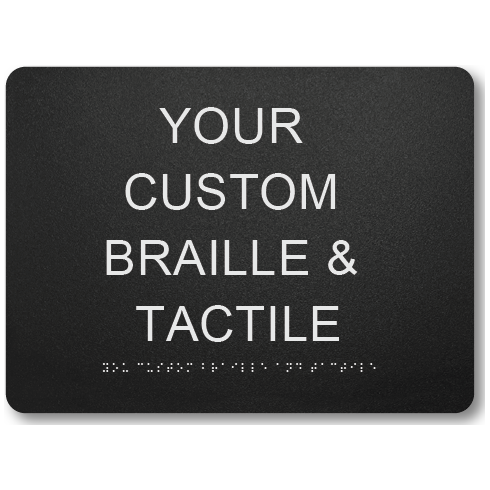 Braille & Tactile Custom PVC Sign