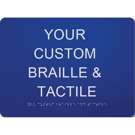 Braille & Tactile Custom PVC Sign