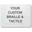 Braille & Tactile Custom PVC Sign