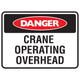 Danger Crane Operating Overhead Sign - Constructions & Safety Signs