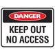 Danger Keep Out No Access Sign - Constructions & Safety Signs