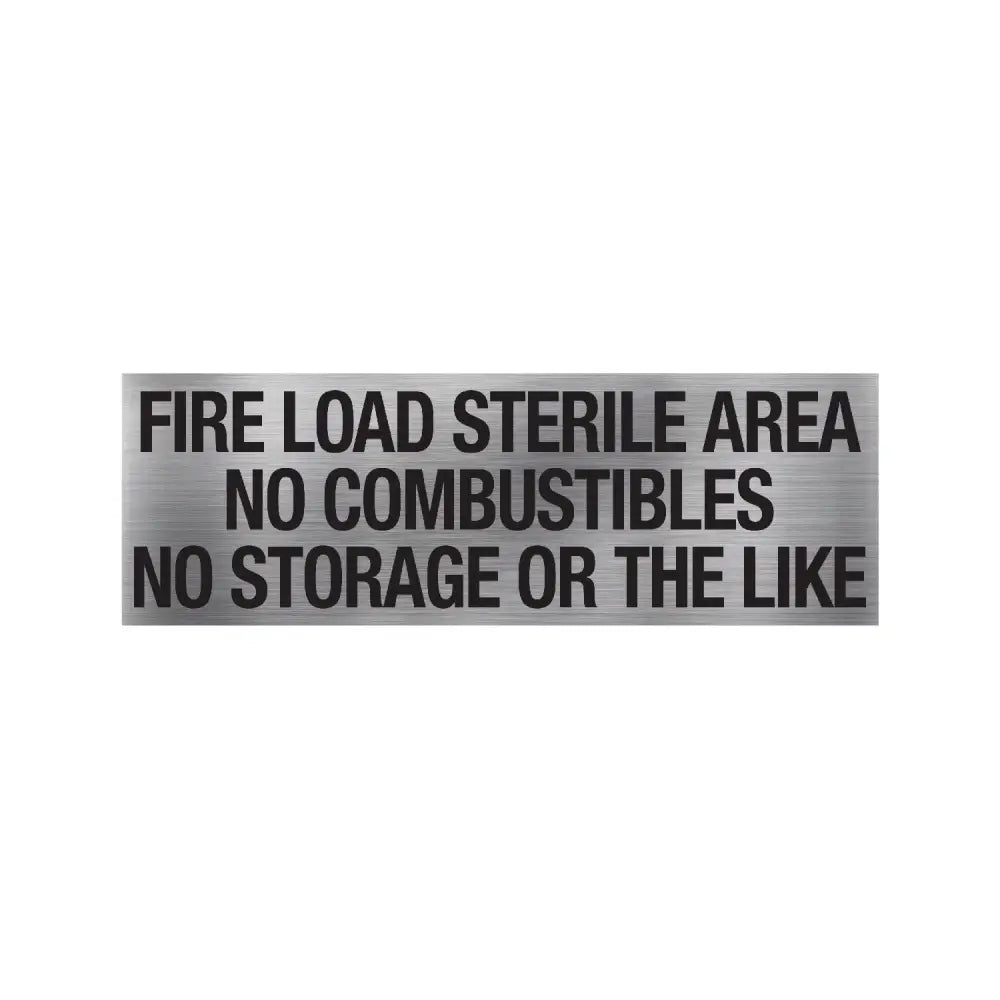 Fire Loading Signs Fire Load Sterile Area Statutory signs | Stocked – StatutorySigns.au
