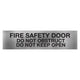 fire safety door do not obstruct do not keep open