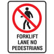 Forklift Lane No Pedestrians - Prohibition Sign - Constructions & Safety Signs