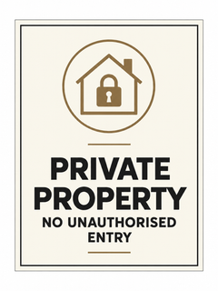 Private Property – No Unauthorised Entry sign – front view, ivory with charcoal and bronze-brown printed artwork