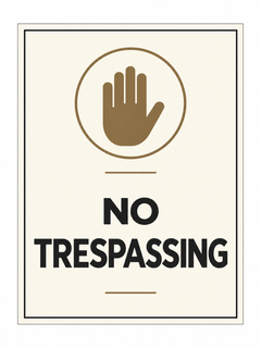 No Trespassing sign – front view, ivory with charcoal and bronze-brown printed artwork