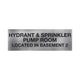 Hydrant or Sprinkler Pump Room Basement 2 Sign