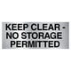 KEEP CLEAR - NO STORAGE PERMITTED - 500x200mm - Fire Statutory Signs