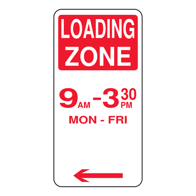 Loading Zone sign with times 225 x 450 mm — left arrow