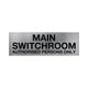 MAIN SWITCHROOM AUTHORISED PERSONS ONLY SIGN - 450x150mm - Electrical Statutory Signs