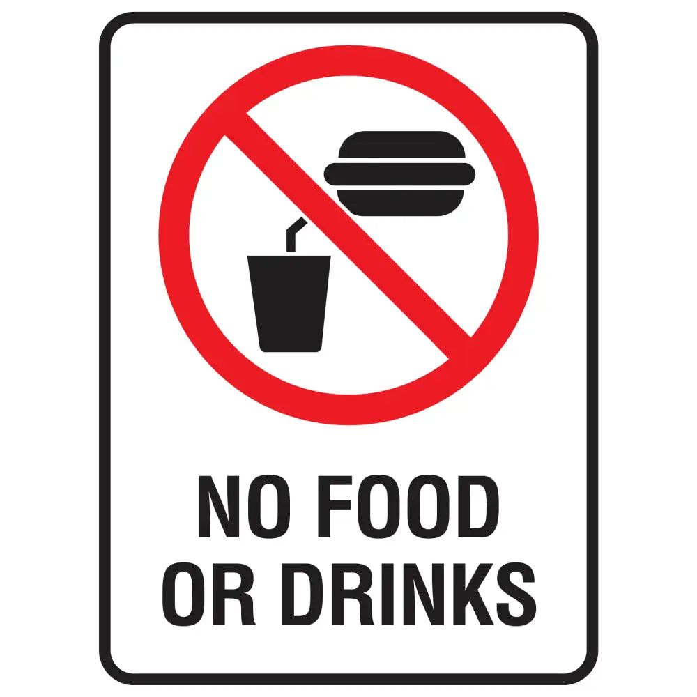 No Food or Drinks - Prohibition Sign - Constructions & Safety Signs