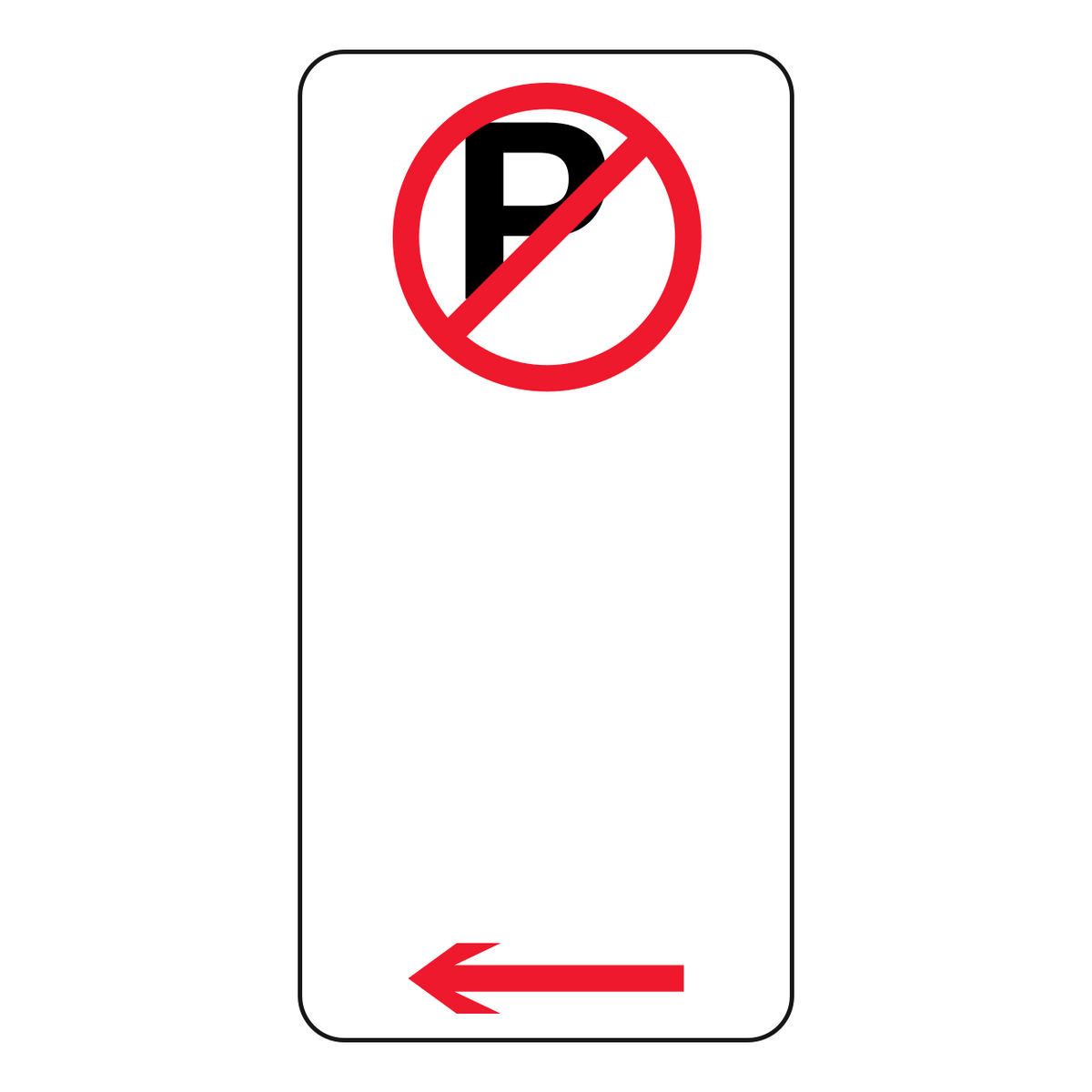 No Parking sign 225 x 450 mm — left arrow