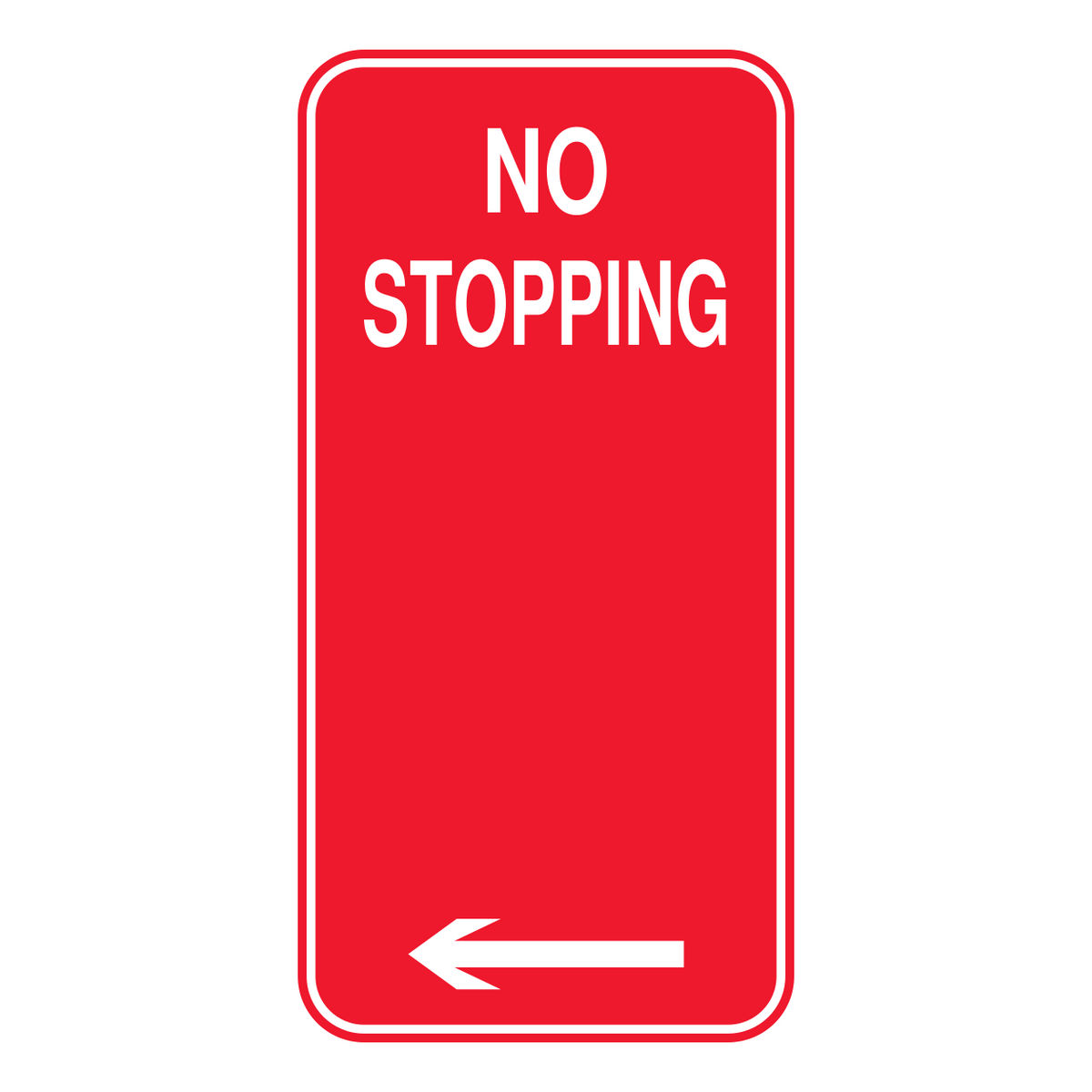 No Stopping sign 225 x 450 mm — left arrow