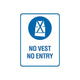 NO VEST NO ENTRY SIGN - Constructions & Safety Signs