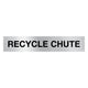 RECYCLE CHUTE - 400x75mm - Facility Signs