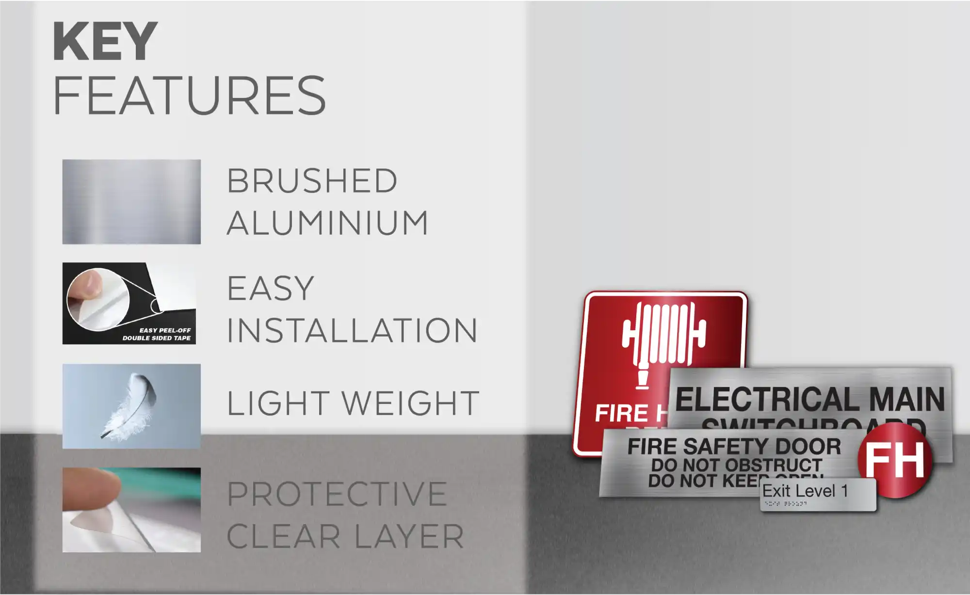 Signs made from brushed aluminum with easy installation, lightweight, and a protective clear layer.