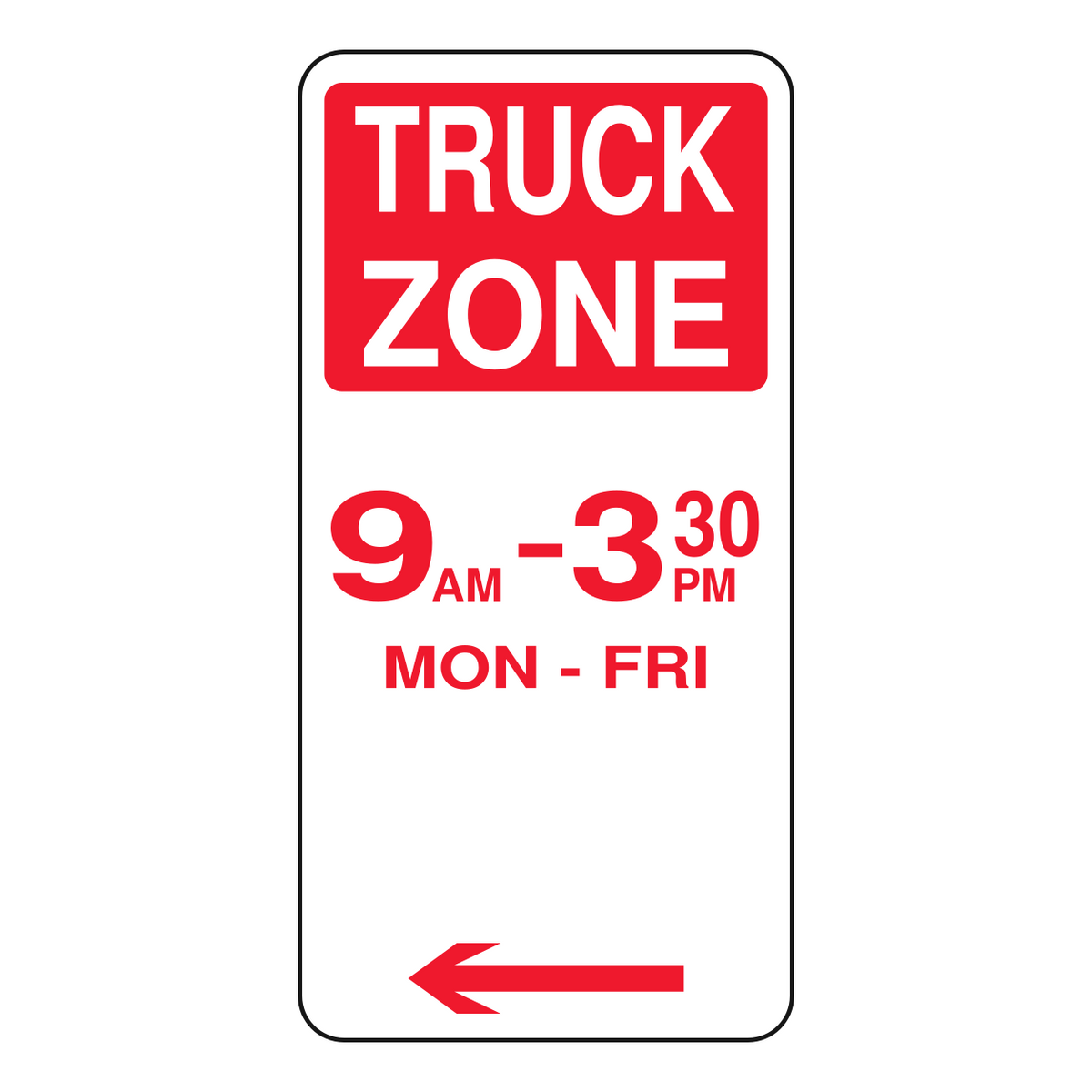 Truck Zone sign with times 225 x 450 mm — left arrow