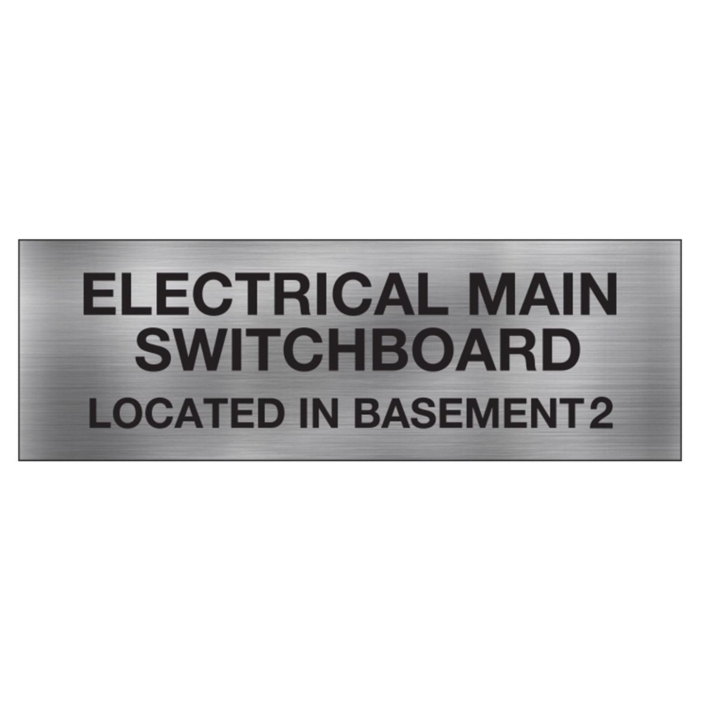 ELECTRICAL MAIN SWITCHBOARD LOCATED IN BASEMENT 2 SIGN