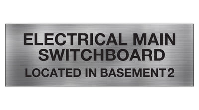 ELECTRICAL MAIN SWITCHBOARD LOCATED IN BASEMENT 2 SIGN