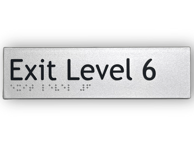 BRAILLE EXIT LEVEL 6 SIGN