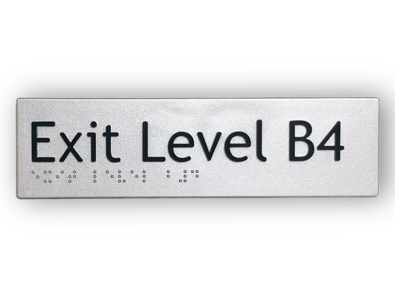 BRAILLE EXIT LEVEL B4 SIGN