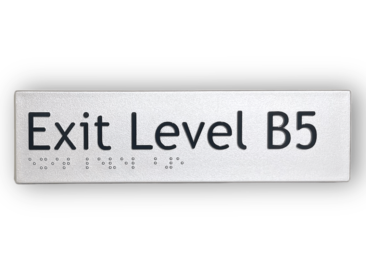 BRAILLE EXIT LEVEL B5 SIGN