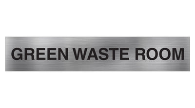 GREEN WASTE ROOM SIGN