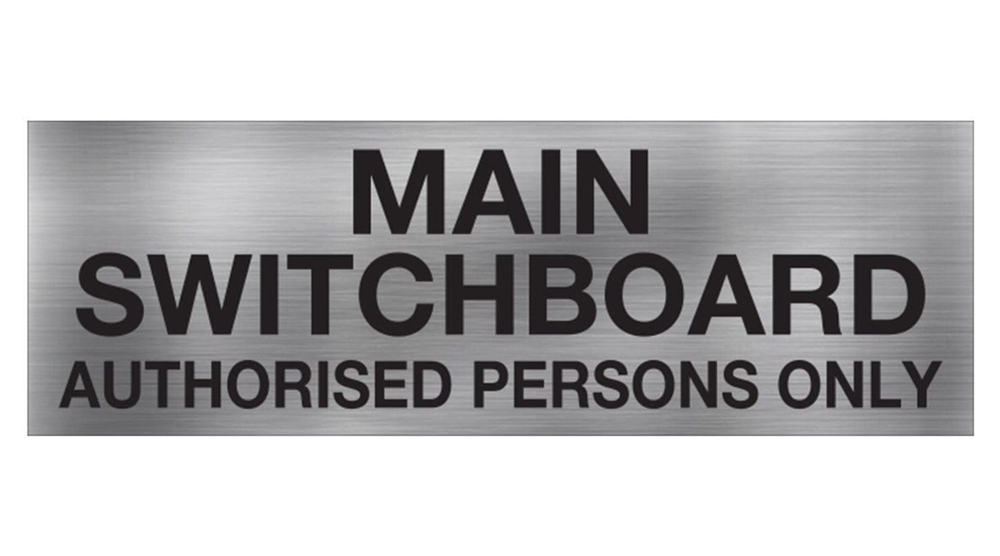 MAIN SWITCHBOARD AUTHORISED PERSONS ONLY SIGN