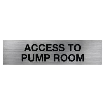 Access To Pump Room Sign