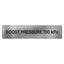 Boost Pressure Sign 700 KPA